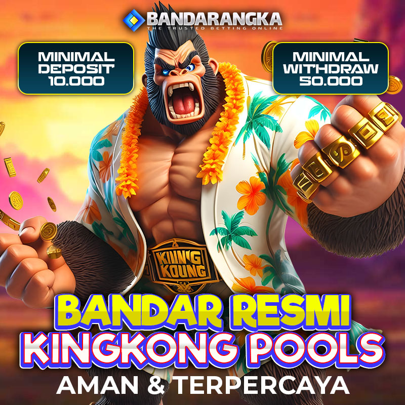 BANDARANGKA # Situs Bandar Togel King Kong Pools Terpercaya Dan Teraman